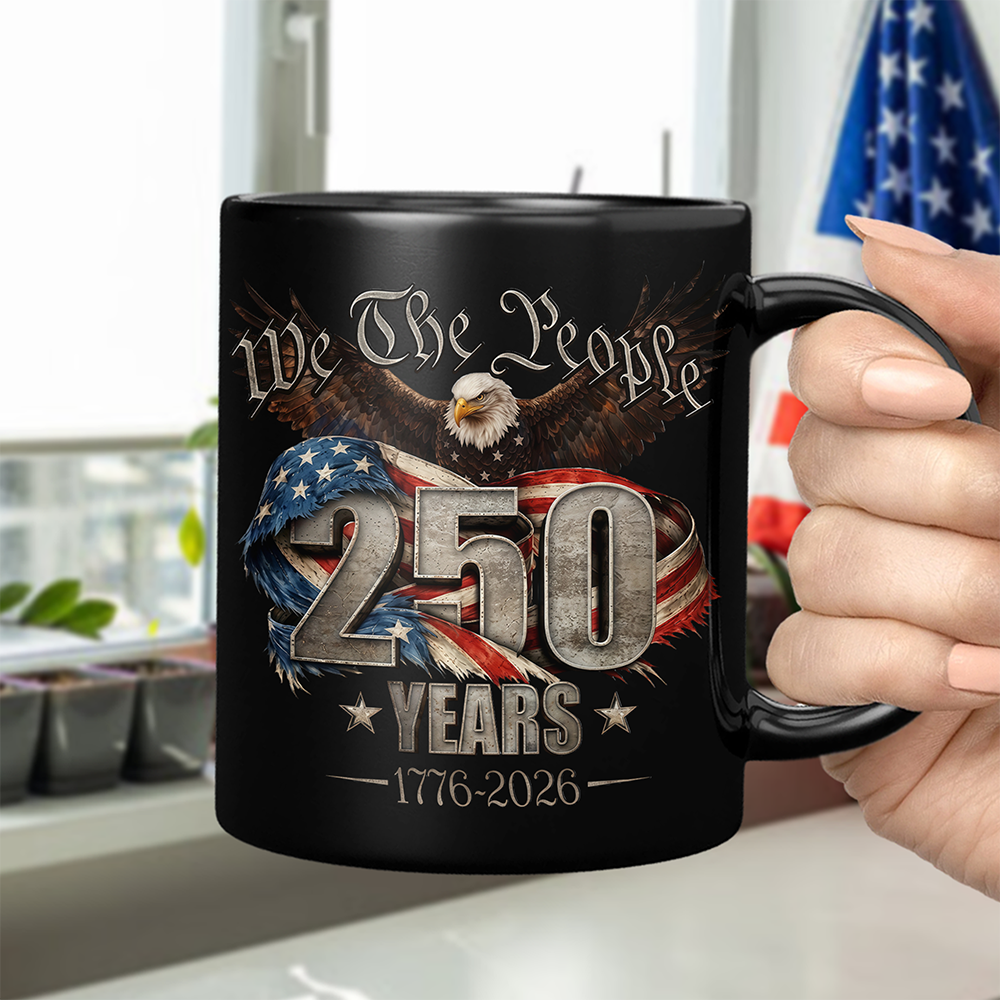 We The People 250 Years America 1776 - 2026 Black Mug TH10 169349