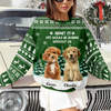 Custom Dog Photo Admit it! Life Would Be Boring Without Us Christmas Ugly Sweater CH07 896606