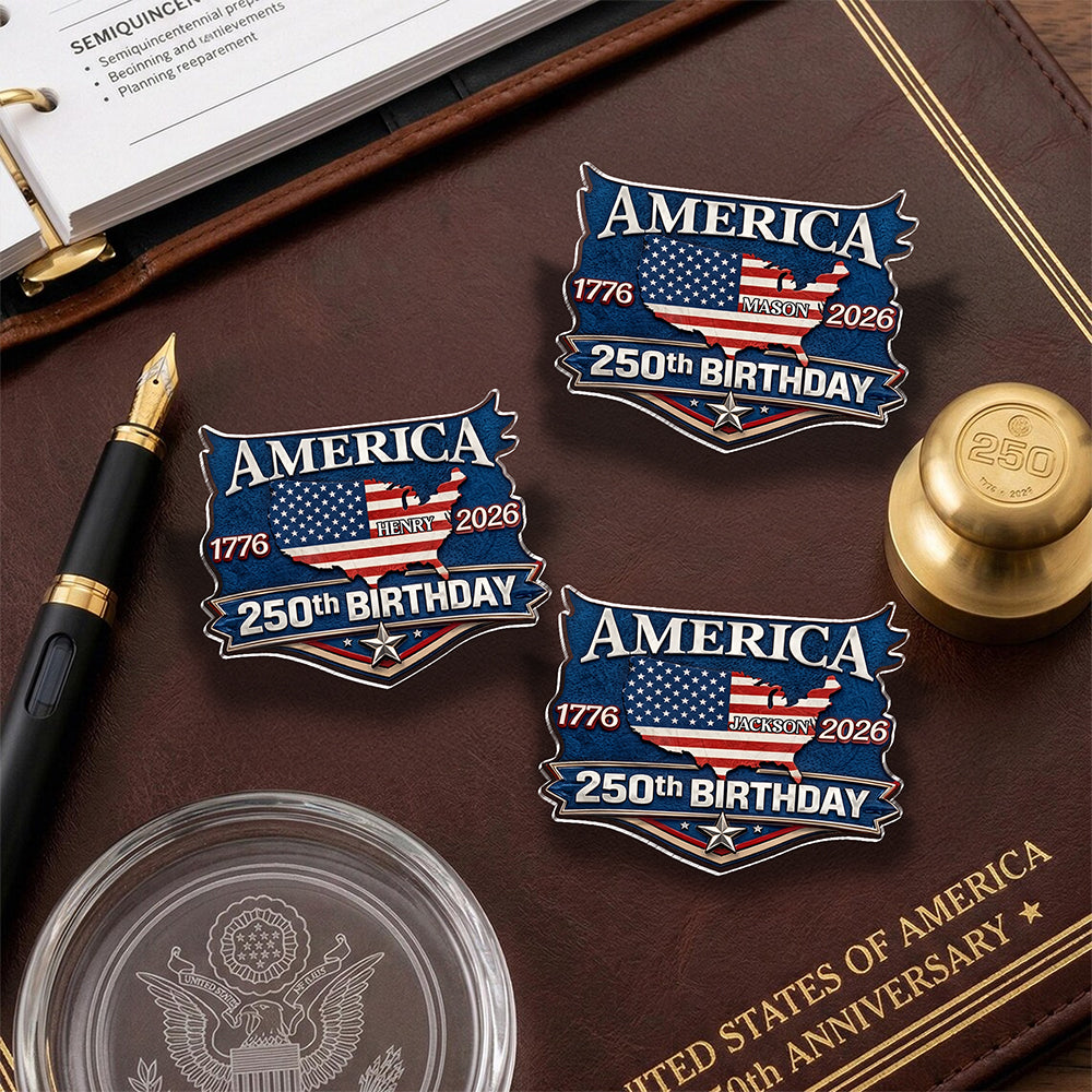 Custom Name America 250th Birthday 1776-2026 Acrylic Pin HA75 920956