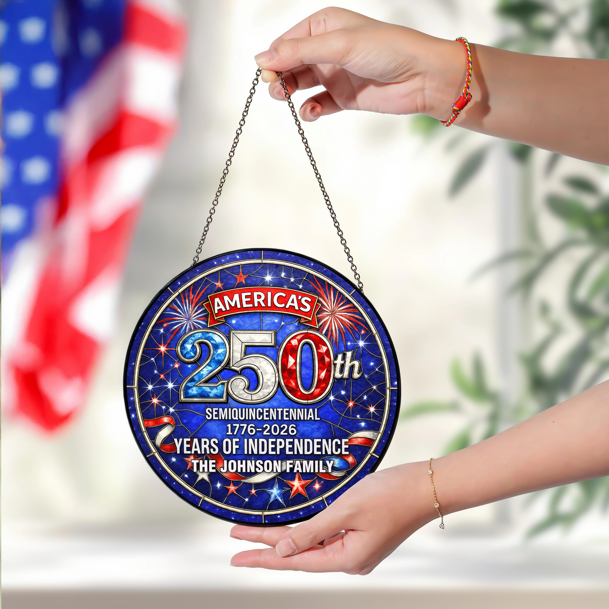 Custom Family Name America's 250th Semiquincentennial Years Of Independence Stained Glass Suncatcher TH10 898735