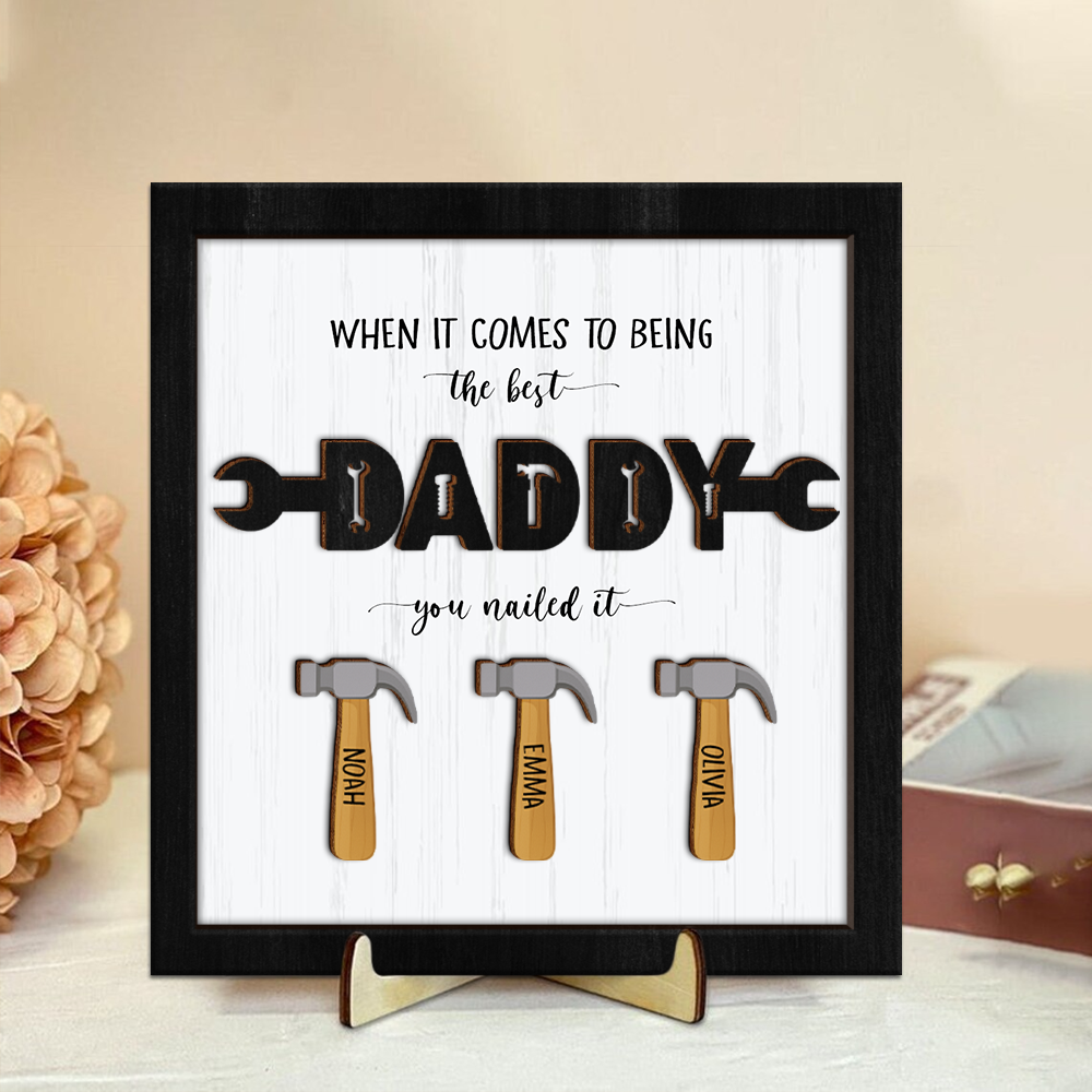 Personalized The Best Dad You Nailed It Square Wooden Plaque With Stand LM32 893573