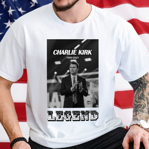 Charlie Kirk Legend Bright Shirt TH10 64385