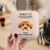 Custom Dog Cat Photo Admit It Life Would Be Boring Without Me Travel Jewelry Box Gift For Mom TH10 169483