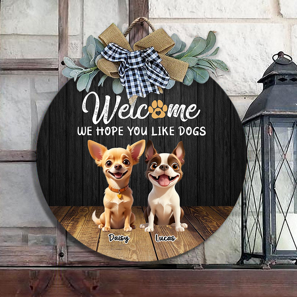 Custom Cute 3D Dog Welcome Home We Hope You Like Dogs Door Sign LM32 897257