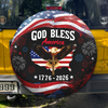 Patriotic 250th Anniversary God Bless America Eagle 1776–2026 Tire Cover Gift for Family HA75 920508