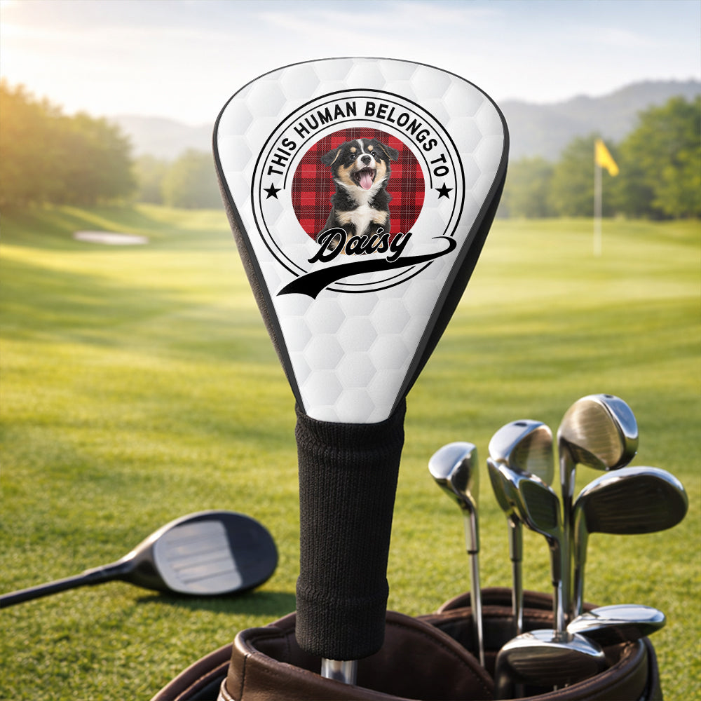 Custom Photo This Human Belongs To Dog Cat Golf Club Head Cover HA75 921332