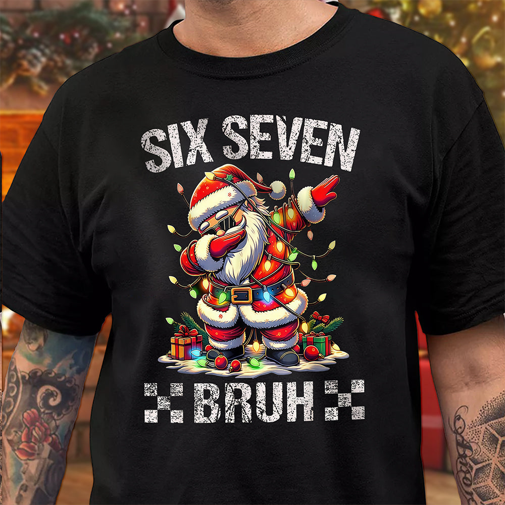 Six Seven Bruh Dark Shirt TH10 896841