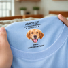 Custom Photo Life Would Be Boring Without Me Dog Neck Print Tee CH07 910938