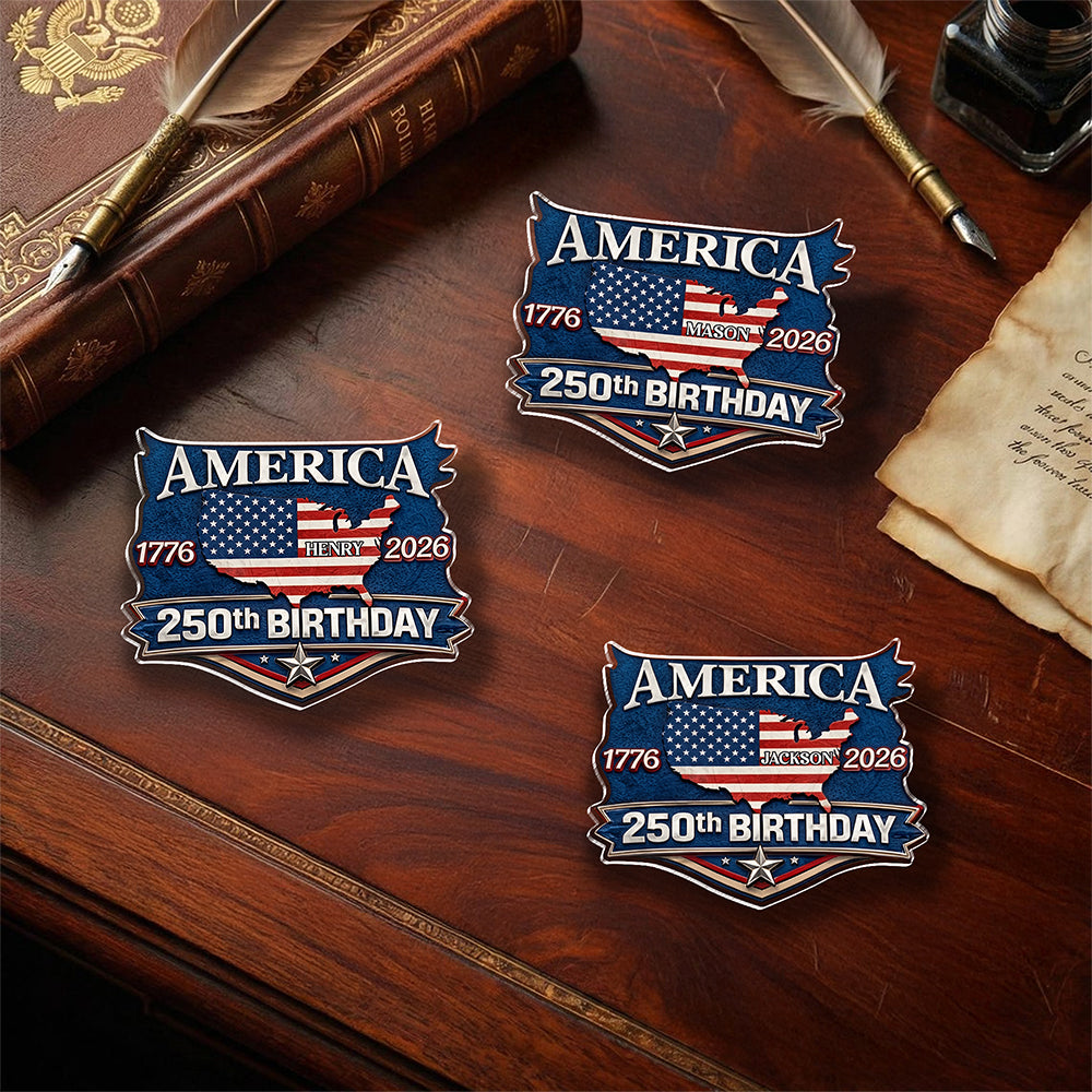 Custom Name America 250th Birthday 1776-2026 Acrylic Pin HA75 920956