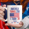 Personalized America Turns 250 Anniversary USA 1776-2026 Mug TH10 169973