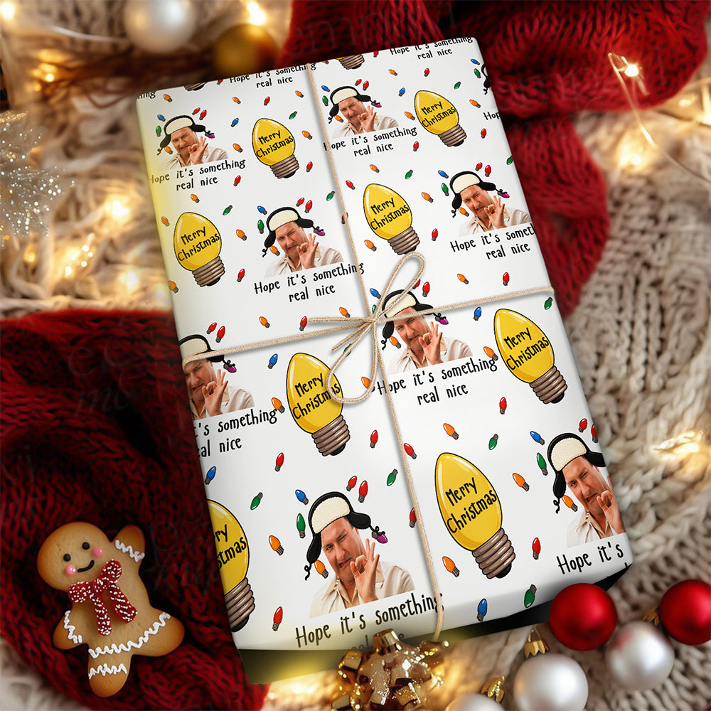 Funny Cousin Christmas Movie Christmas Wrapping Paper - Hope It's Something Real Nice CH07 180528