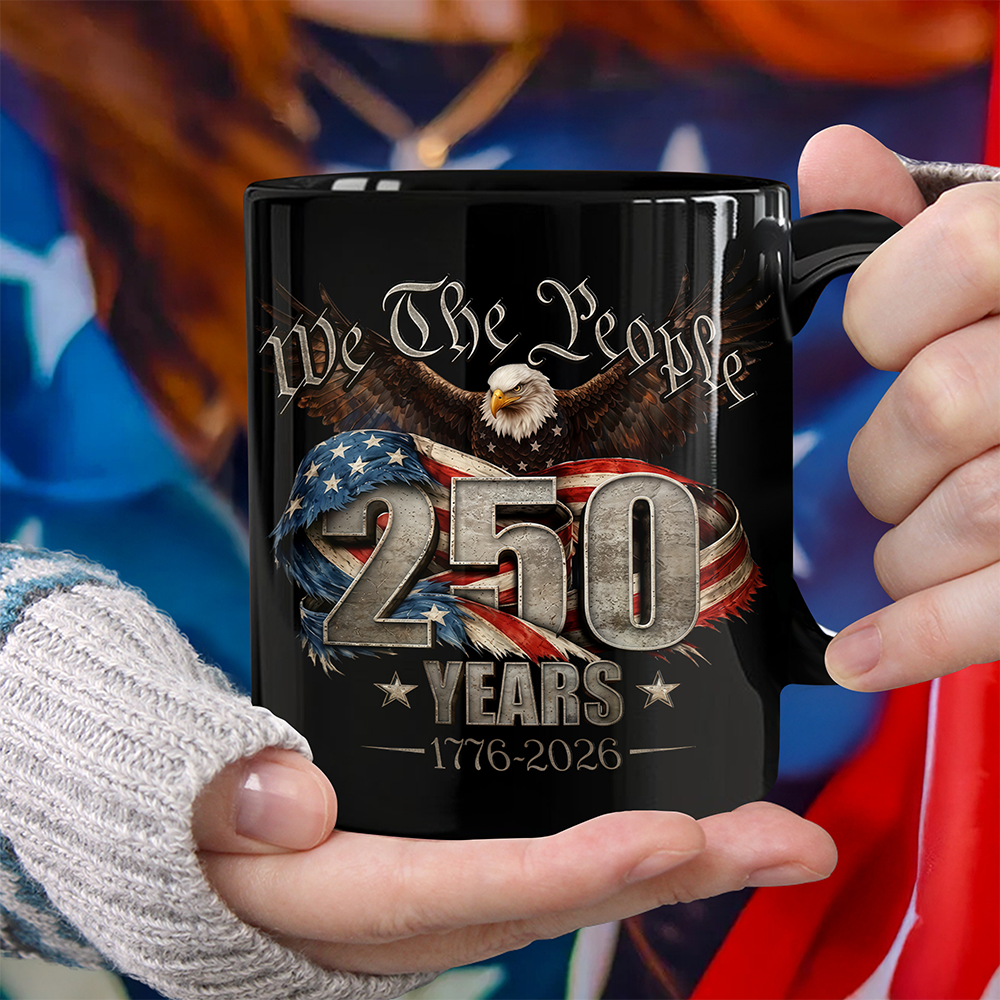 We The People 250 Years America 1776 - 2026 Black Mug TH10 169349