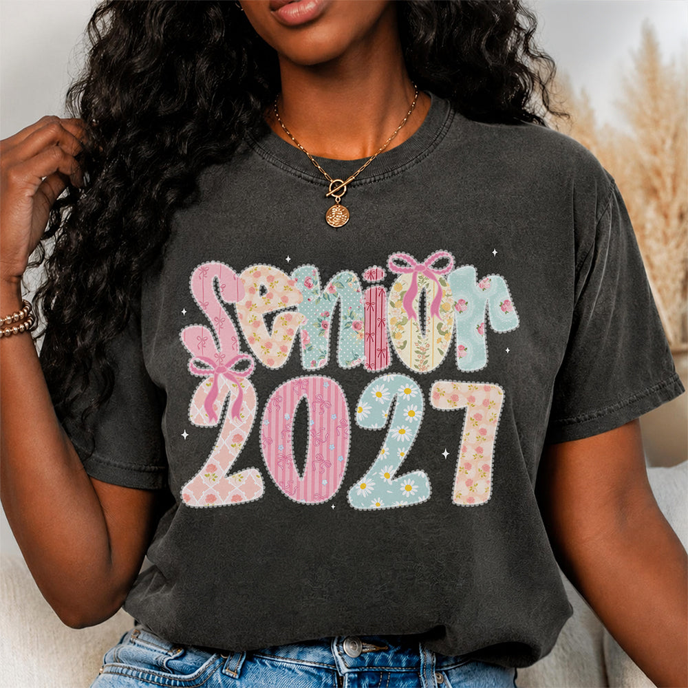 Senior 2027 Comfort Shirt – Cute Graduation Gift For Girls, Bestie & Daughter, Class Of 2027 Gift TH10 170605