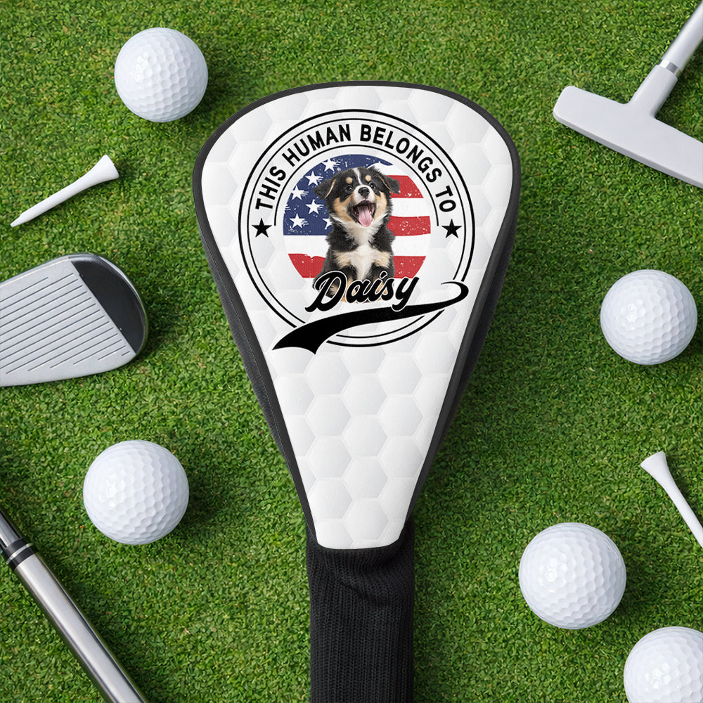 Custom Photo This Human Belongs To Dog Cat Golf Club Head Cover HA75 921332