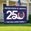 Custom Family Name Patriotic 250th Anniversary 1776 2026 United States of America Semiquincentennial Yard Sign HO82 900102