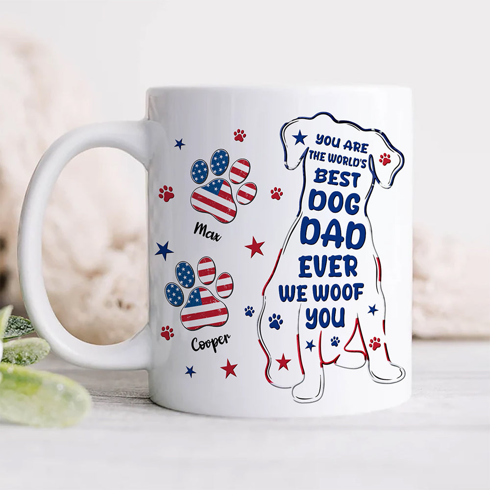 Custom Name You Are The World's Best Dog Dad Ever We Woof You American Flag Paw Mug TH10 170165