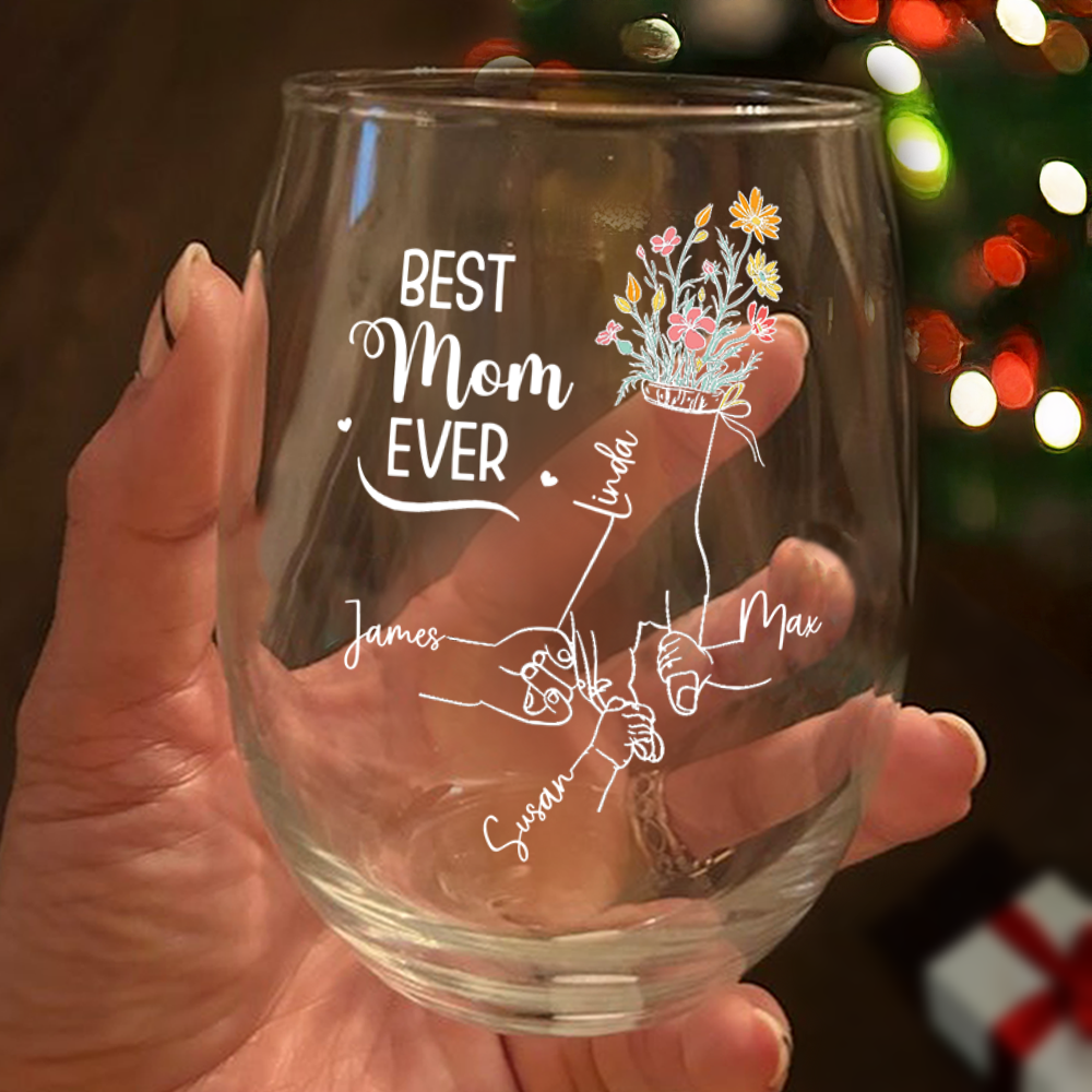 Personalized Best Mom Ever Wine Glass Christmas, Birthday Gift For Mom HA75 892954
