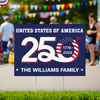 Custom Family Name Patriotic 250th Anniversary 1776 2026 United States of America Semiquincentennial Yard Sign HO82 900102