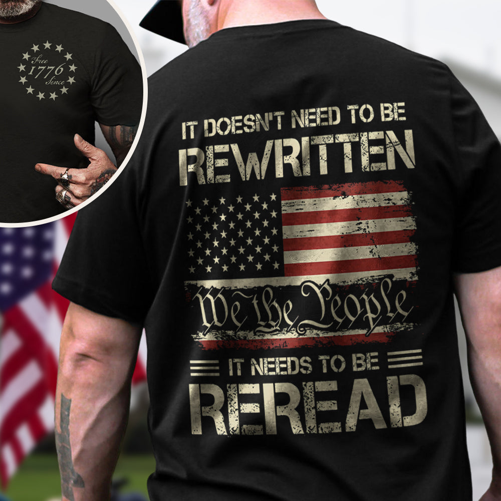 It Doesn't To Be Rewritten It Needs To Be Reread American History 1776 Vintage Back & Front Shirt HO82 894598