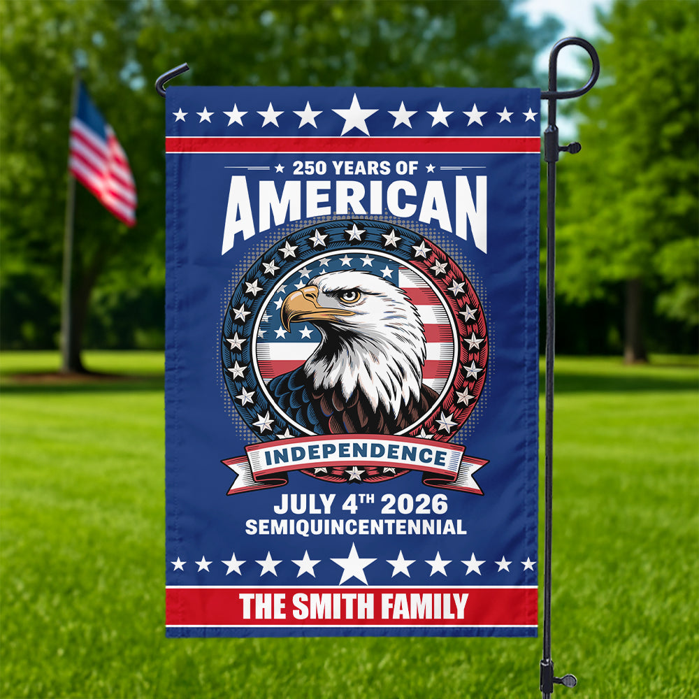 250 Years of America Anniversary Independence Day 2026 Custom Family Name Garden Flag CH07 896970