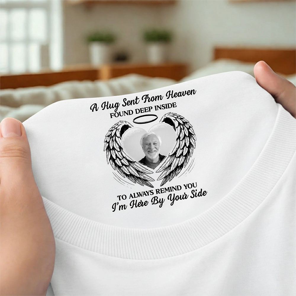 Custom Photo A Hug Sent From Heaven Memorial Neck Print Tee TH10 169183