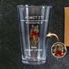 Custom Photo Life Would Be Boring Without Me Dog Cat Print Beer Glass HA75 892930