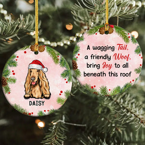 A Wagging Tail, A Friendly Woof For Dog Lover Christmas Ceramic Ornament TH10 891579