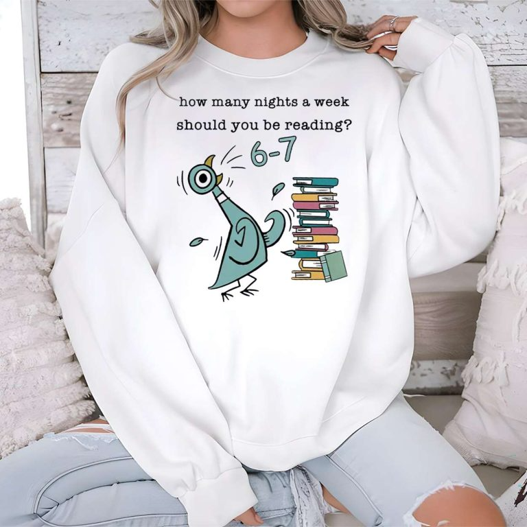 How Many Nights A Week Should You Be Reading 67 Bright Shirt Funny Gift CH07 899002