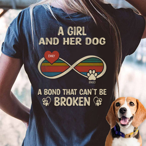 GeckoCustom A Girl And Her Dog A Bond That Can't Be Broken Personalized Custom Dog Backside Shirt C456 Basic Tee / Black / S