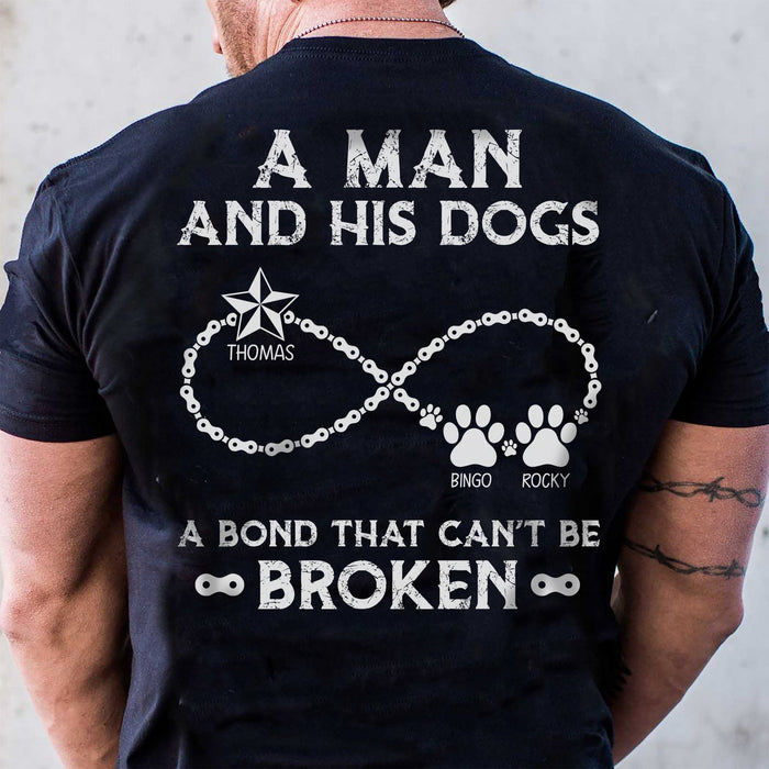 GeckoCustom A Man And His Dog A Bond That Can't Be Broken Personalized Custom Dog Backside Shirt C455 Basic Tee / Black / S
