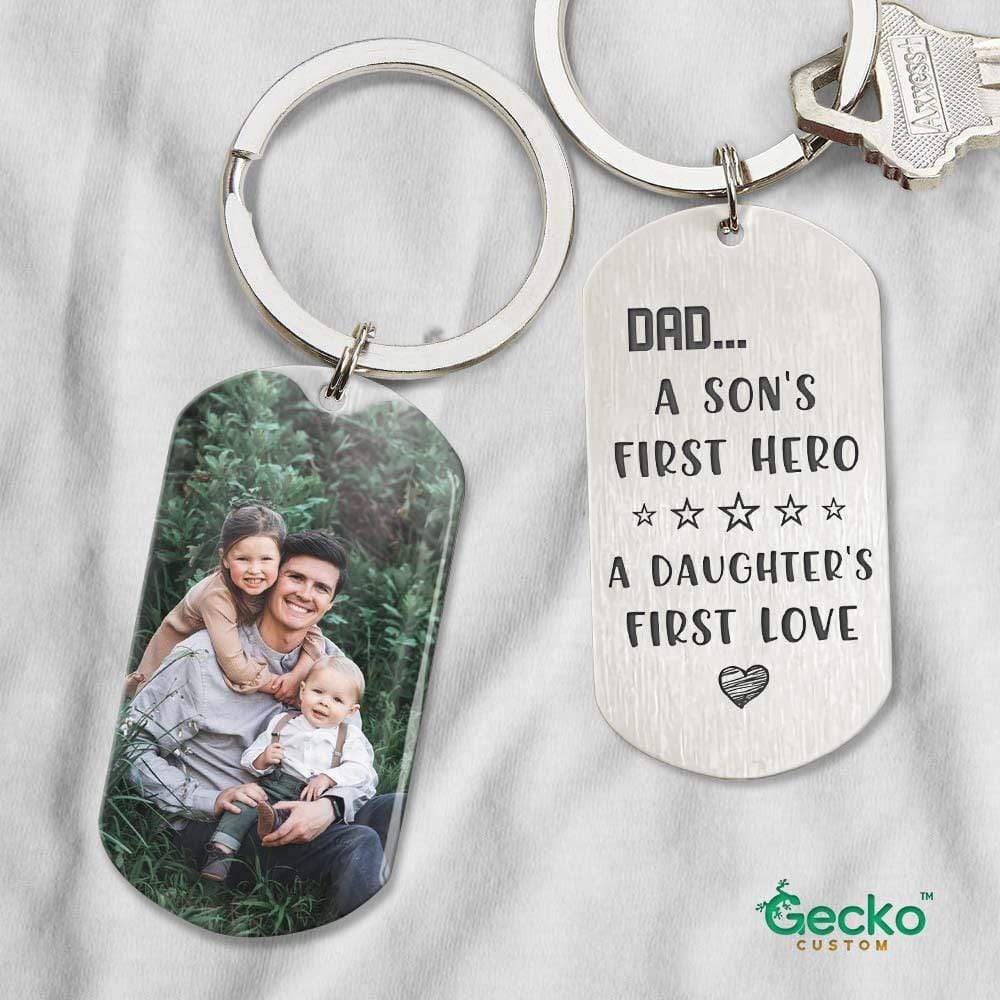 GeckoCustom A Son's First Hero A Daughter's First Love Dad Metal Keychain HN590 No Gift box