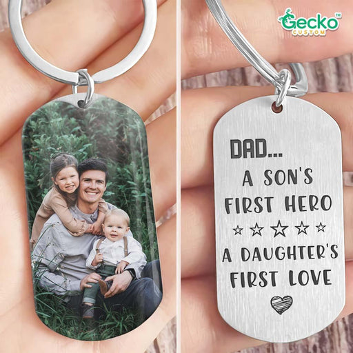 GeckoCustom A Son's First Hero A Daughter's First Love Dad Metal Keychain HN590 No Gift box