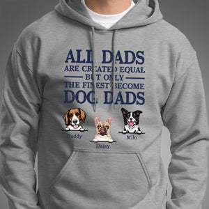 GeckoCustom All Dads Are Created Equal Personalized Dog Dad Bright Shirt C264 Pullover Hoodie / Sport Grey Colour / S
