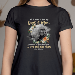 GeckoCustom All I Want Is For My Dad & Mom Memorial Shirt