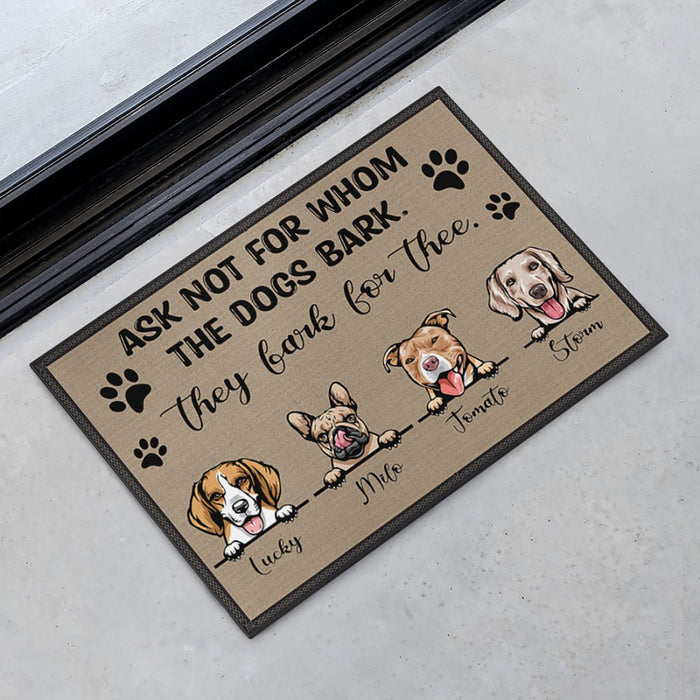 GeckoCustom Ask Not For Whom The Dog Barks It Barks For Thee Personalized Custom Dog Doormats C408 30x18 inch - 75x45 cm