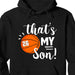 GeckoCustom Basketball Family That's My Basketball Player Personalized Custom Basketball Shirts C480 Pullover Hoodie / Black Colour / S