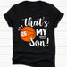 GeckoCustom Basketball Family That's My Basketball Player Personalized Custom Basketball Shirts C480 Women Tee / Black Color / S