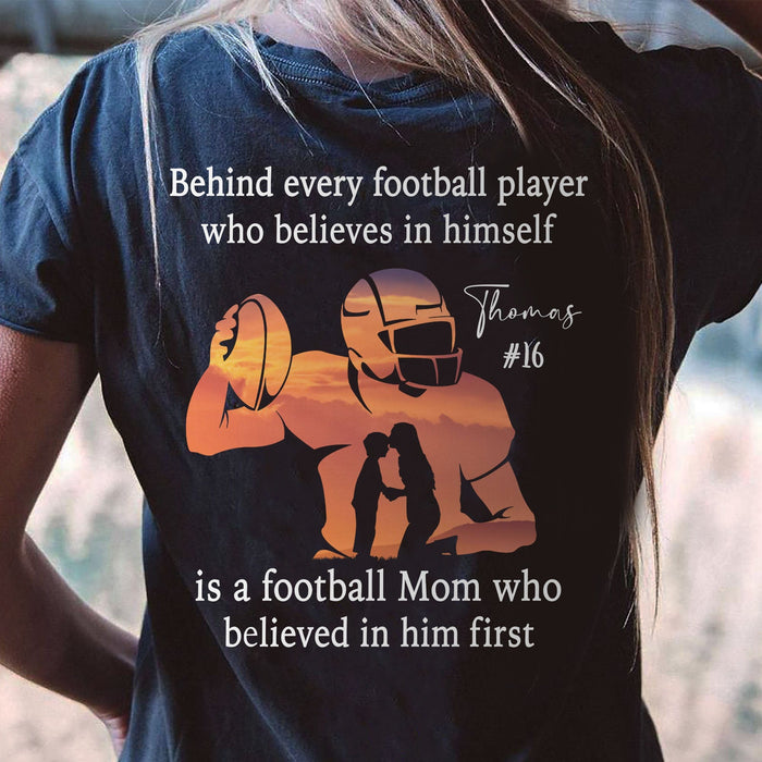 GeckoCustom Behind Every Football Player Is A Mom/Dad That Believes Personalized Custom Football Shirts Backside C500