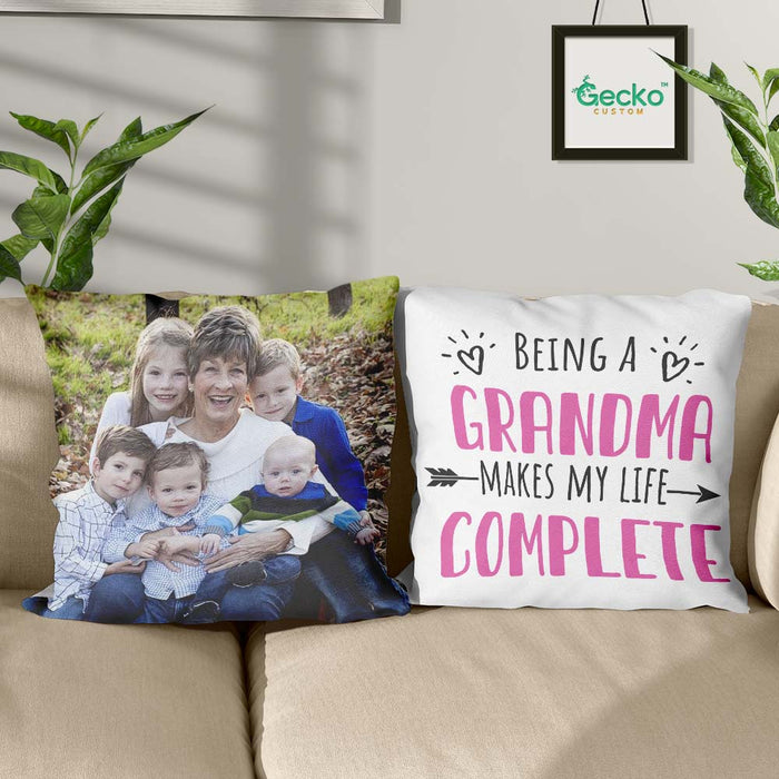 GeckoCustom Being A Grandma Makes My Life Complete Family Throw Pillow 3 HN590 14x14 in / Pack 1