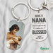GeckoCustom Being A Nana Doesn't Make Me Old Family Metal Keychain HN590