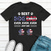 GeckoCustom Best American Dog Mom Ever Personalized Custom Dog Shirt C384 Premium Tee (Favorite) / P Black / S