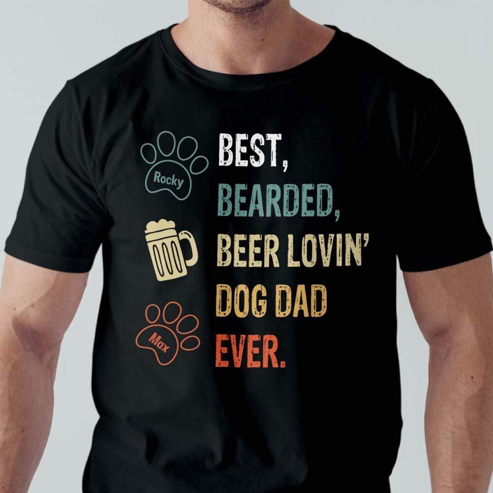 GeckoCustom Best Bearded Beer Lovin' Dog Dad Ever Shirt