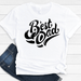 GeckoCustom Best Dad Family T-shirt, HN590 Premium Tee / White / S