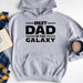 GeckoCustom Best Dad In The Galaxy Family T-shirt, HN590 Pullover Hoodie / Sport Grey Color / S
