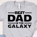GeckoCustom Best Dad In The Galaxy Family T-shirt, HN590 Basic Tee / White / S