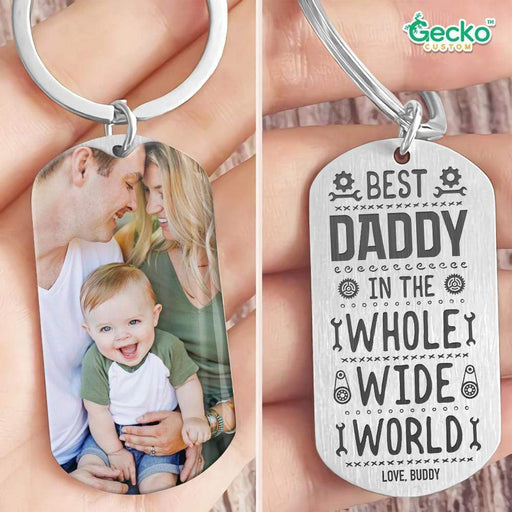 GeckoCustom Best Daddy In The Whole Wide World Dad Metal Keychain HN590 No Gift box