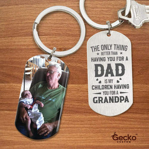 GeckoCustom Best Thing Is My Children Having You For A Grandpa Family Metal Keychain HN590 With Gift Box (Favorite) / 1.77" x 1.06"