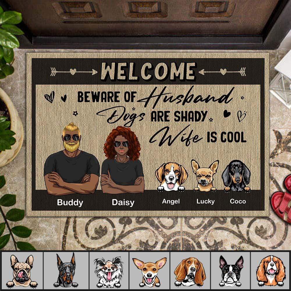 Beware of Husband Dogs are Shady Wife is Cool Doormat For Dog Lover, H -  GeckoCustom