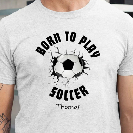 GeckoCustom Born To Play Soccer Shirt Personalized Custom Soccer Shirt H549