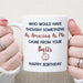 GeckoCustom Came From Your Balls Personalized Custom Father's Day Birthday Mug C340